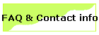 FAQ & Contact info